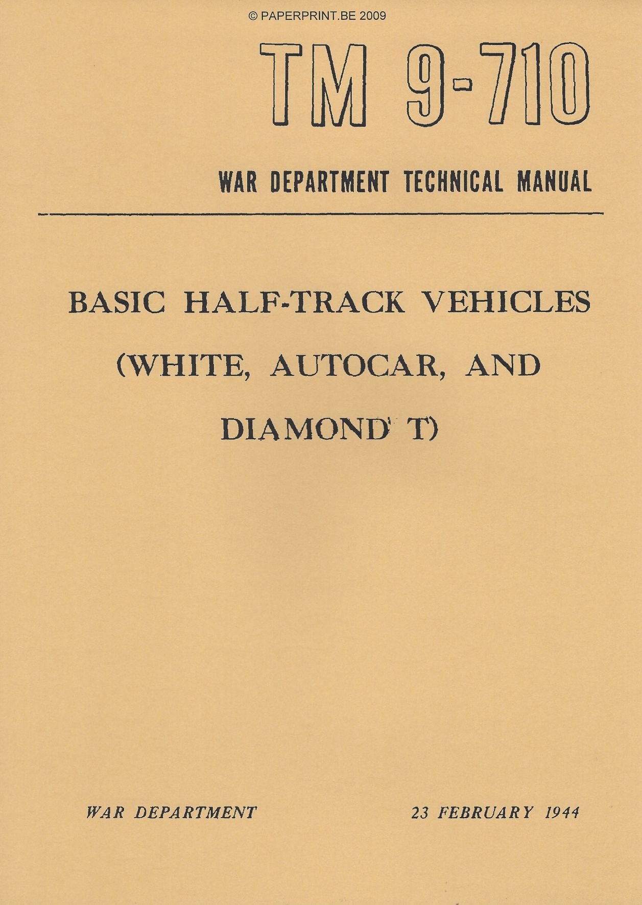 TM 9-710 US BASIC HALF-TRACK VEHICLES (WHITE, AUTOCAR, AND DIAMOND T)
